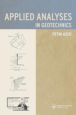 Applied Analyses in Geotechnics