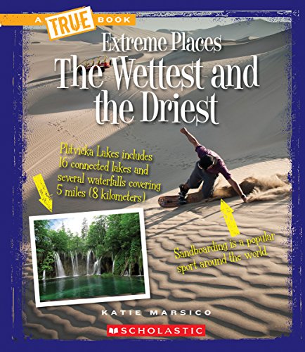The Wettest and the Driest by Katie Marsico