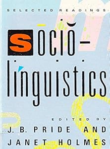 Sociolinguistics: Selected Readings by J. B. Pride