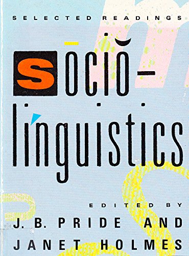 Sociolinguistics: Selected Readings by J. B. Pride