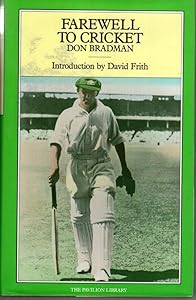 Farewell to Cricket (Cricket Library S.) by Donald Bradman