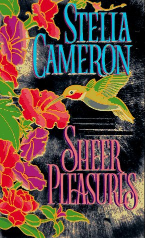 Sheer Pleasures by Stella Cameron
