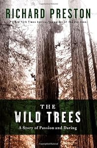 The Wild Trees: A Story of Passion and Daring
