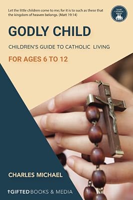 Godly Child: Children's Guide to Christian Living