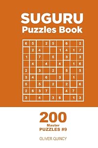 Suguru - 200 Master Puzzles 9x9 (Volume 9) by Oliver Quincy
