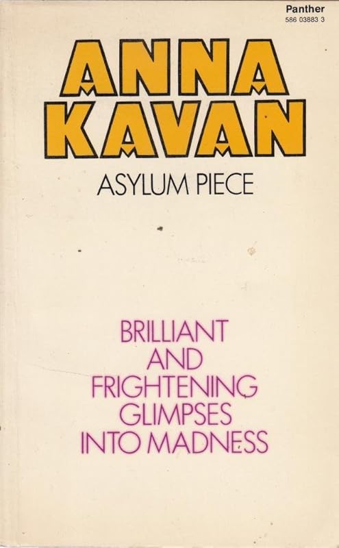 Asylum Piece by Anna Kavan