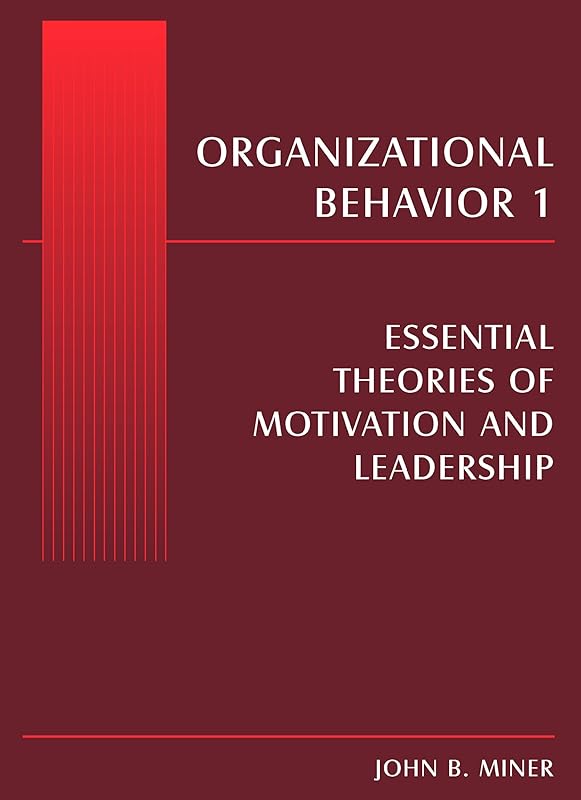 Organizational Behavior 1 by John B. Miner