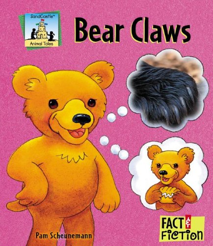 Bear Claws (Animal Tales) by Pam Scheunemann