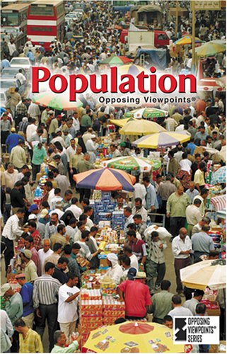 Population (Opposing Viewpoints) by Karen F. Balkin