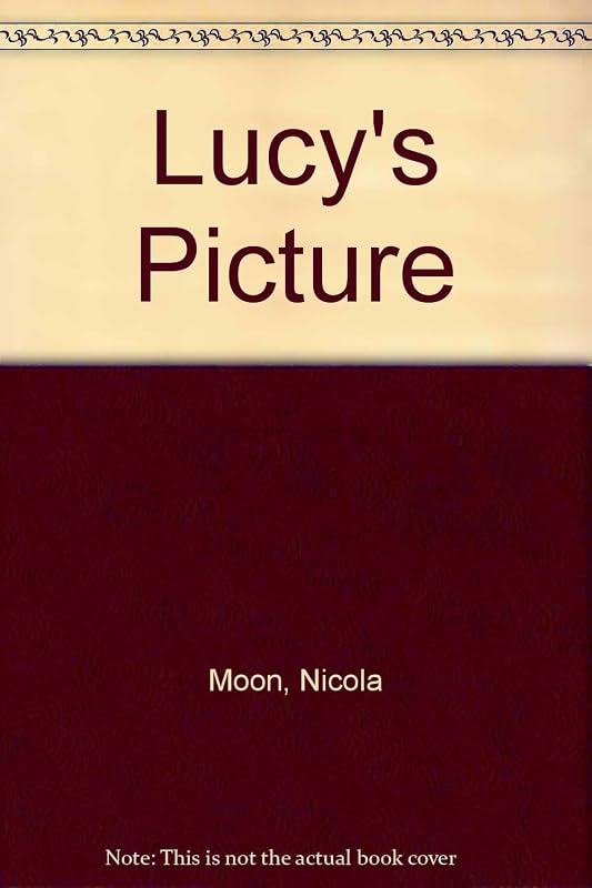 Lucy's Picture by Nicola Moon