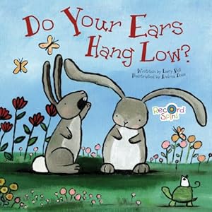 Do Your Ears Hang Low? by Melissa Everett                       ,