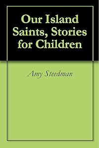 Our Island Saints, Stories for Children
