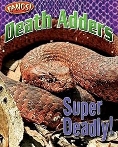 Death Adders: Super Deadly! (Fangs)