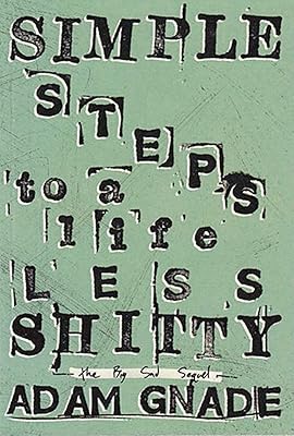 Simple Steps to a Life Less Shitty