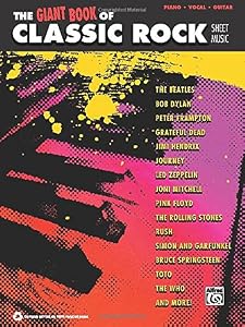 The Giant Classic Rock Piano Sheet Music Collection: Piano/Vocal/Guitar