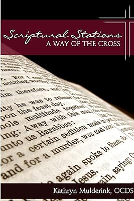 Scriptural Stations - a Way of the Cross