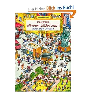 Das große Wimmelbilderbuch. Durch Stadt und Land. Maxiausgabe