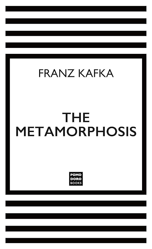 The Metamorphosis by Franz Kafka