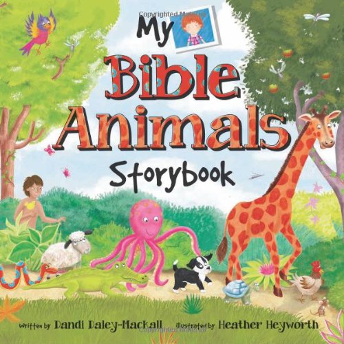 My Bible Animals Storybook by Dandi Daley Mackall