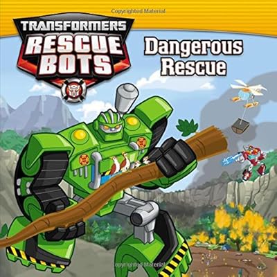 Transformers Rescue Bots: Dangerous Rescue