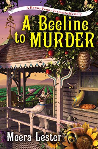 A Beeline to Murder by Meera Lester