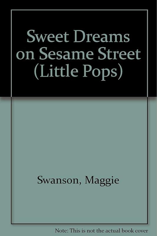 SWEET DREAMS ON SES ST (Little Pops) by Sesame Street