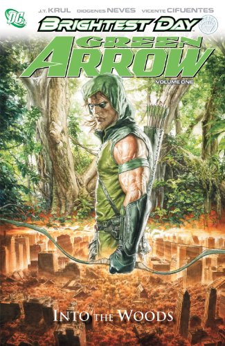 Green Arrow Vol. 1: Into the Woods by J.T. Krul