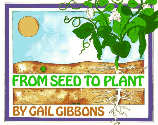 From Seed to Plant by Gail Gibbons