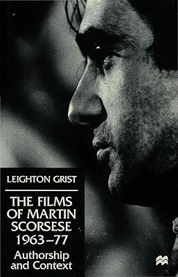 The Films of Martin Scorsese, 1963-77: Authorship and Context