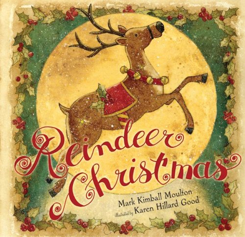 Reindeer Christmas (Paula Wiseman Books) by Mark Kimball Moulton