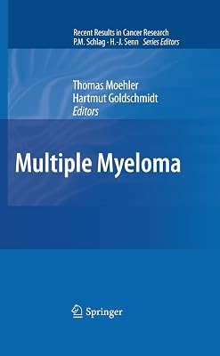 Multiple Myeloma (Recent Results in Cancer Research Book 183)