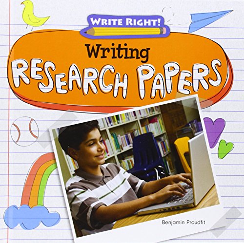 Writing Research Papers by Benjamin Proudfit