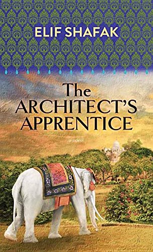 The Architect's Apprentice by Elif Shafak