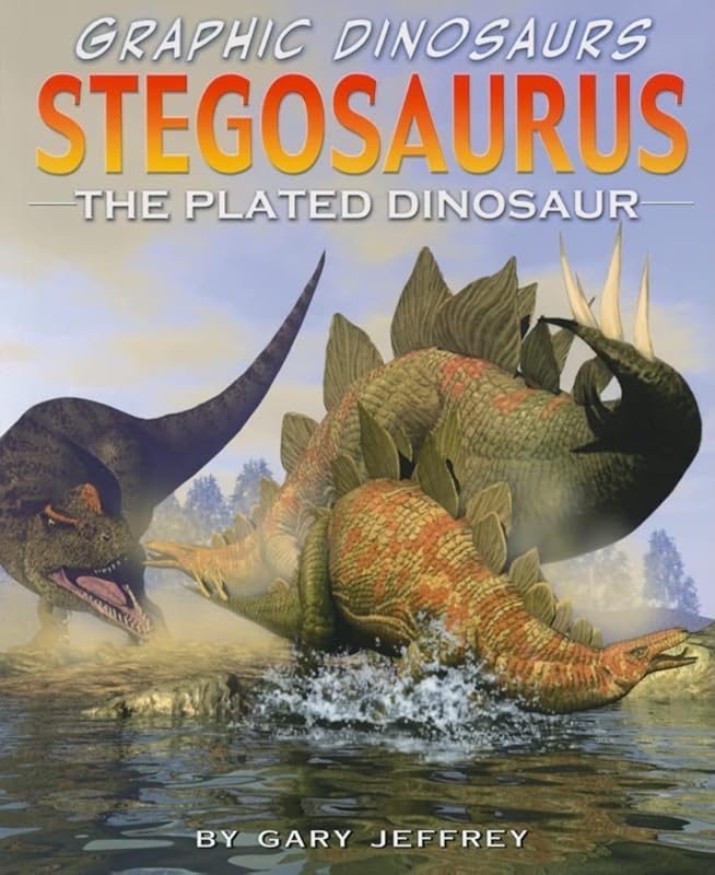 Stegosaurus: The Plated Dinosaur (Graphic Dinosaurs) by Gary Jeffrey