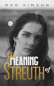 The Meaning of Streuth by Rob Simson