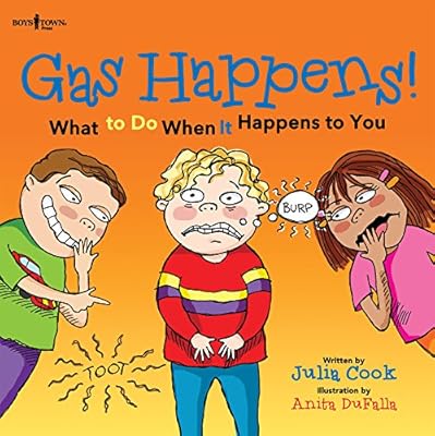 Gas Happens!: What to Do When It Happens to You