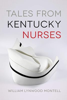 Tales from Kentucky Nurses