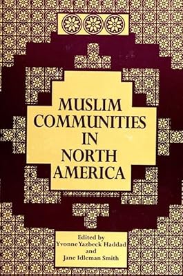 Muslim Communities in North America (Suny Series in Middle Eastern Studies)