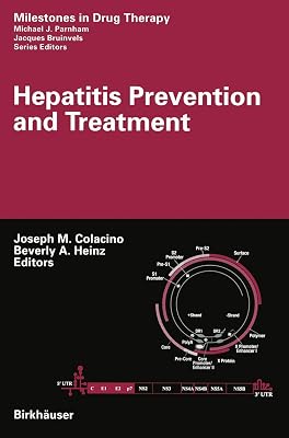 Hepatitis Prevention and Treatment (Milestones in Drug Therapy)