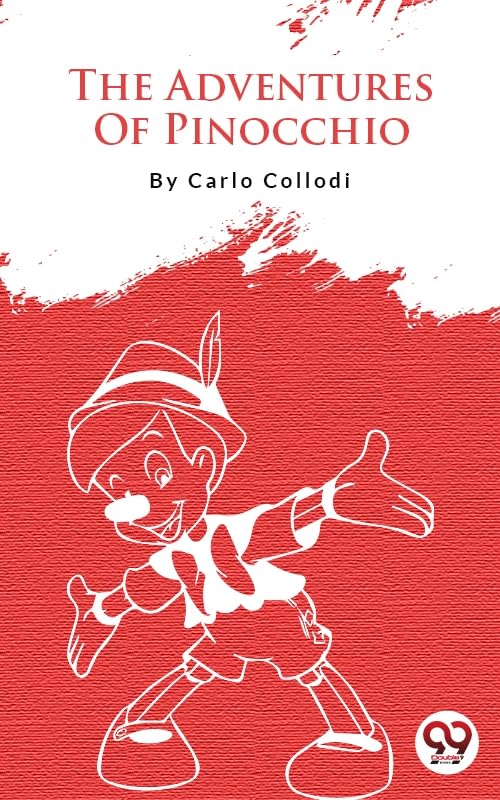The Adventures Of Pinocchio by Carlo Collodi