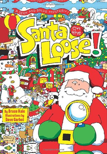 Santa on the Loose!: A Seek and Solve Mystery! by Bruce Hale