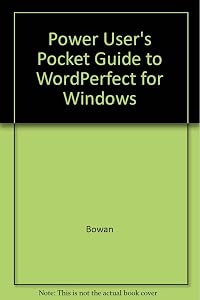 Power Users Pocket Guide to Wordperfect for Windows