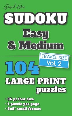 David Karn Sudoku – Easy & Medium Vol 2: 104 Puzzles, Travel Size, Large Print, 36 pt font size, 1 puzzle per page