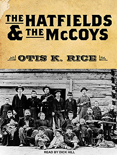 The Hatfields and The McCoys by Otis K. Rice