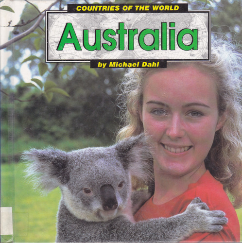 Australia (Countries of the World (Capstone)) by Michael Dahl