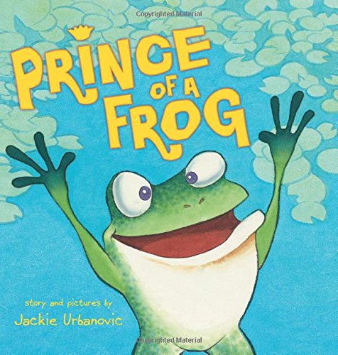 Prince of a Frog by Jackie Urbanovic