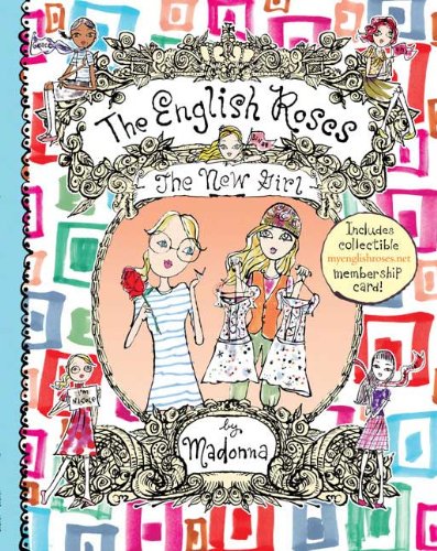 The New Girl (The English Roses #3) by Madonna