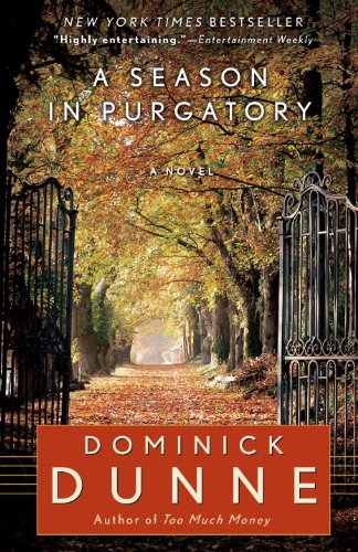 A Season in Purgatory: A Novel by Dominick Dunne