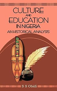 Culture and Education in Nigeria by Samuel Obidi