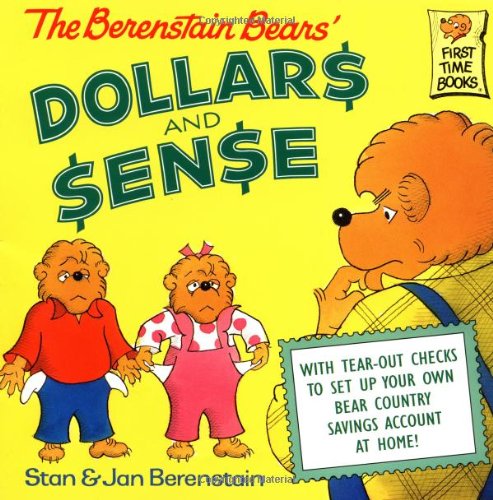 The Berenstain Bears' Dollars and Sense by Stan Berenstain